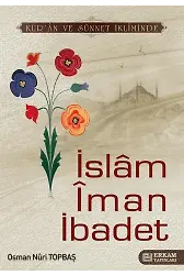 İslam İman İbadet - Osman Nuri Topbaş