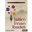 İslam İman İbadet - Osman Nuri Topbaş