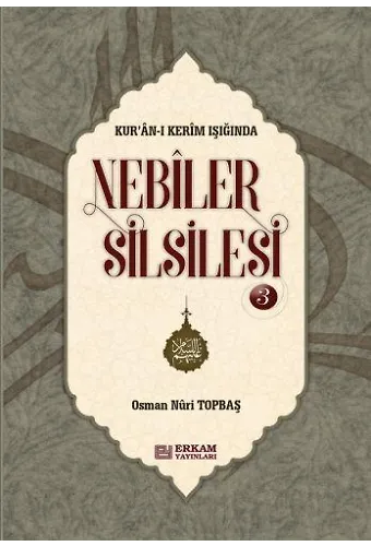 Nebiler Silsilesi - 3 (Ciltli) - Osman Nuri Topbaş