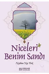 Niceleri Benim Sandı - Neslihan Nur Türk