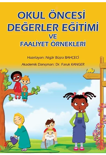 Okul Öncesi Değerler Eğitimi ve Faaliyet Örnekleri - Nigar Büşra Bahçeci