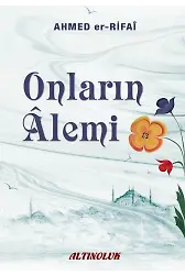 Onların Alemi - Ahmed Er-Rıfai
