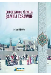 On Dokuzuncu Yüzyılda Şam'da Tasavvuf - Dr. İyat Erbakan