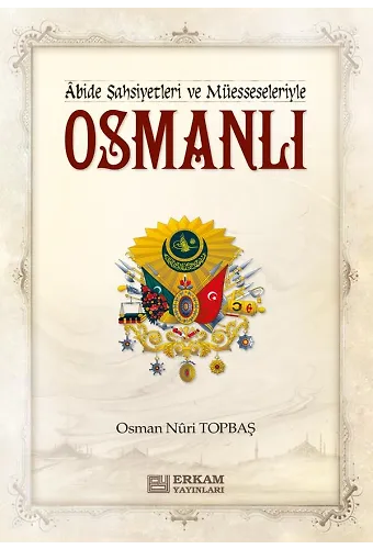 Osmanlı - Osman Nuri Topbaş
