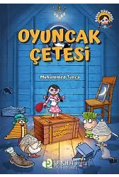 Oyuncak Çetesi - Muhammet Tunca