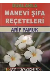 Dualarla Manevi Şifa Reçeteleri (Dua-006)