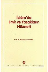 İslâm'da Emir ve Yasakların Hikmeti