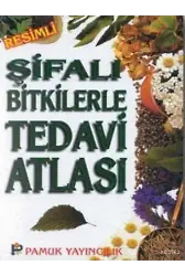 Şifalı Bitkilerle Tedavi Atlası (Bitki-009)