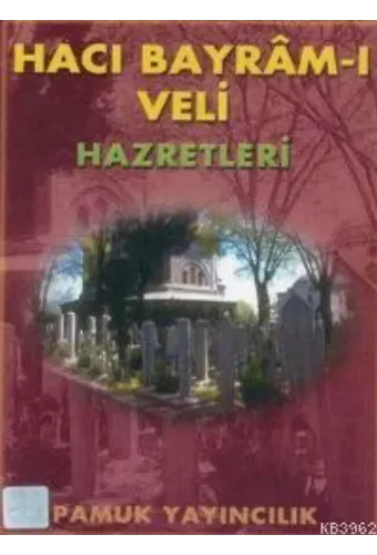 Hacı Bayram-ı Veli Hazretleri (Evliya-006)