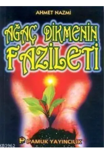 Ağaç Dikmenin Fazileti (Sosyal-002)
