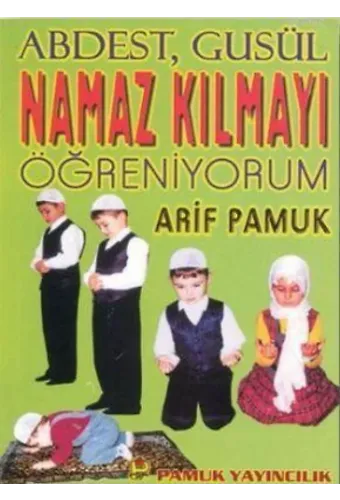 Namaz Kılmayı Öğreniyorum (Namaz-008)