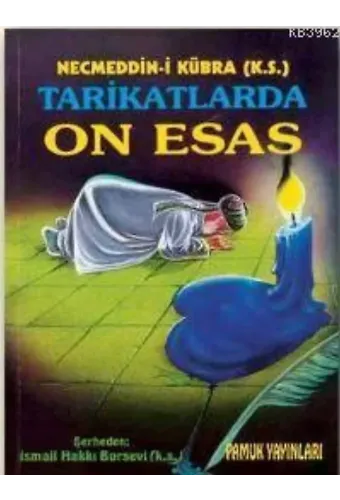 Tarikatlarda On Esas (Tasavvuf-009)