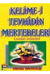 Kelime-i Tevhidin Mertebeleri (Tasavvuf-013)