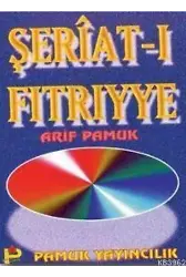 Şeriat-ı Fitriyye (Tasavvuf-014)