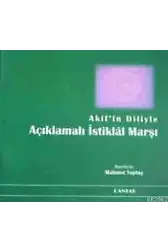 Akif'in Diliyle Açıklamalı İstiklal Marşı