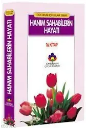 Çocuklar İçin Resimli Hanım Sahabilerin Hayatı