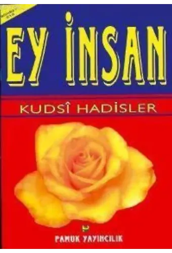 Ey İnsan - Kudsi Hadisler (Sohbet-014)