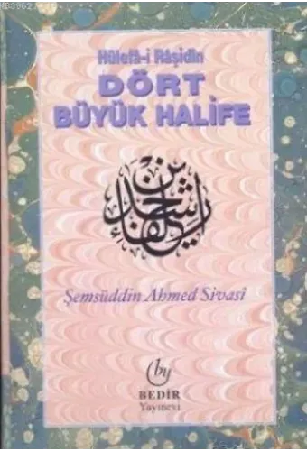 Hülefa-i Raşidin Dört Büyük Halife
