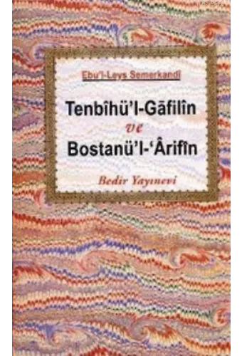 Tenbihü'l-Gafilin Bostanü'l- Arifin