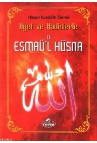 Ayet ve Hadislerle El-esmâü'l Hüsnâ