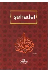 Şehâdet; İmanın İlkeleri