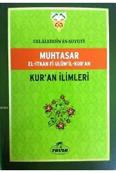 Muhtasar El-İtkan Fi Ulum'il-Kur'an; Kur'an İlimleri