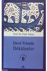 Davet Yolunda Dökülenler; Bütün Eserleri 6