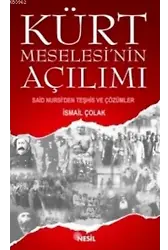 Kürt Meselesinin Açılımı; Said Nursi'den Teşhis ve Çözümler