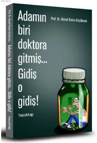 Adamın Biri Doktora Gitmiş... Gidiş O Gidiş!