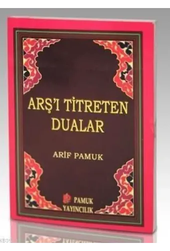 Arş'ı Titreten Dualar (Dua-103)