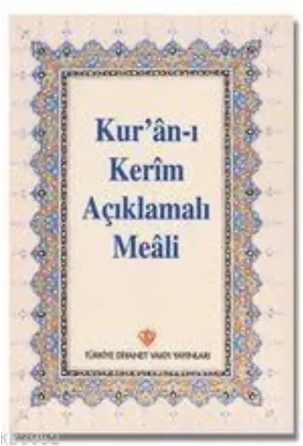 Kur'an-ı Kerim Açıklamalı Meali; Cep Boy Arapçasız