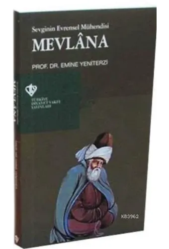 Sevginin Evrensel Mühendisi Mevlana