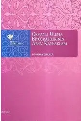 Osmanlı Ulema Biyografilerinin Arşiv Kaynakları
