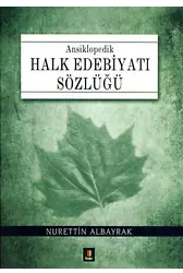 Ansiklopedik Halk Edebiyatı Sözlüğü (Ciltli)