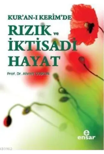Kur'an-ı Kerim'de Rızık ve İktisadi Hayat