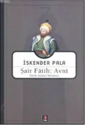 Şair Fâtih: Avnî; Fâtih Sultan Mehmet