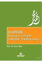 Hadisin Doğuş Ve Gelişim Tarihine Yeniden Bakış