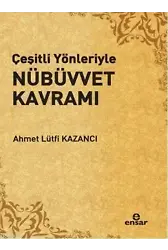 Çeşitli Yönleriyle Nübüvvet Kavramı