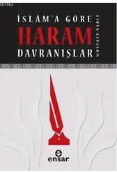İslama Göre Haram Davranışlar