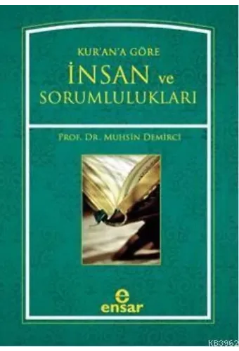 Kur'an'a Göre İnsan ve Sorumlulukları