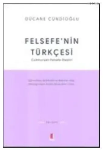 Felsefenin Türkçesi; Cumhuriyet Felsefe-Eleştiri