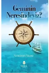Geminin Neresindeyiz?; İslami Hayat