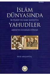 İslam Dünyasında İktisadi ve İlmi Hayatta Yahudiler