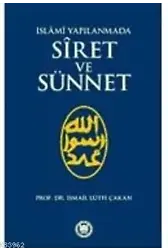 İslami Yapılanmada Siret ve Sünnet