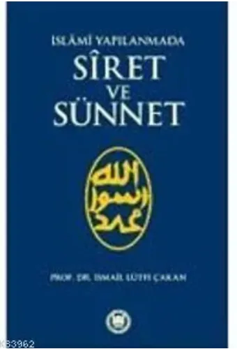 İslami Yapılanmada Siret ve Sünnet