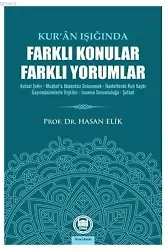 Kur'an Işığında Farklı Konular Farklı Yorumlar