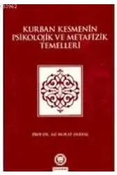 Kurban Kesmenin Psikolojik ve Metafizik Temelleri