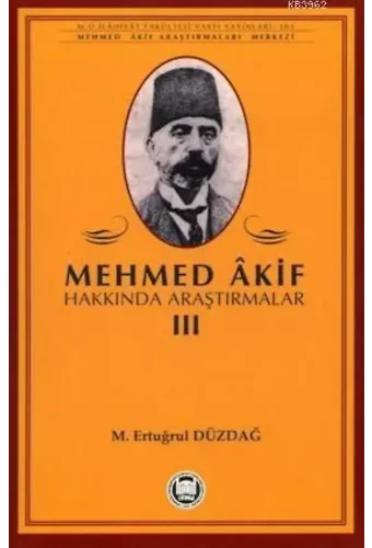 Mehmed Akif Hakkında Araştırmalar - III