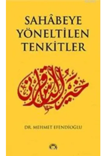 Sahabeye Yöneltilen Tenkitler