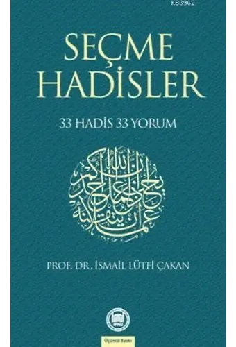 Seçme Hadisler; 33 Hadis 33 Yorum